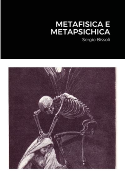 Cover for Sergio Bissoli · Metafisica E Metapsichica (Paperback Book) (2021)