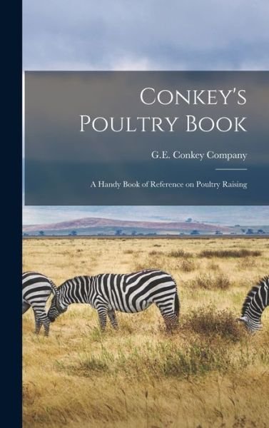 Cover for G E Conkey Company · Conkey's Poultry Book (Hardcover Book) (2021)