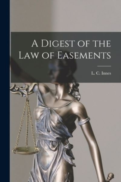 Cover for LLC Creative Media Partners · A Digest of the Law of Easements (Paperback Book) (2021)