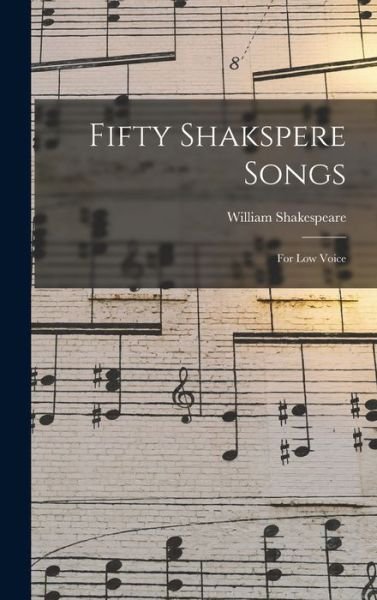 Cover for William Shakespeare · Fifty Shakspere Songs (Buch) (2022)