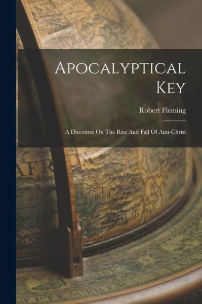 Cover for Robert Fleming · Apocalyptical Key (Book) (2022)