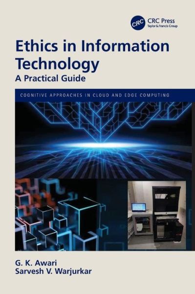 Cover for Awari, G. K. (Government Polytechnic Nagpur) · Ethics in Information Technology: A Practical Guide - Cognitive Approaches in Cloud and Edge Computing. (Paperback Book) (2022)