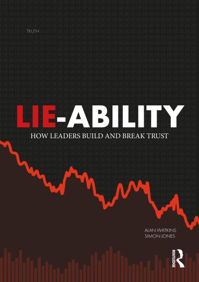 Cover for Alan Watkins · Lie-Ability: How Leaders Build and Break Trust (Paperback Book) (2022)