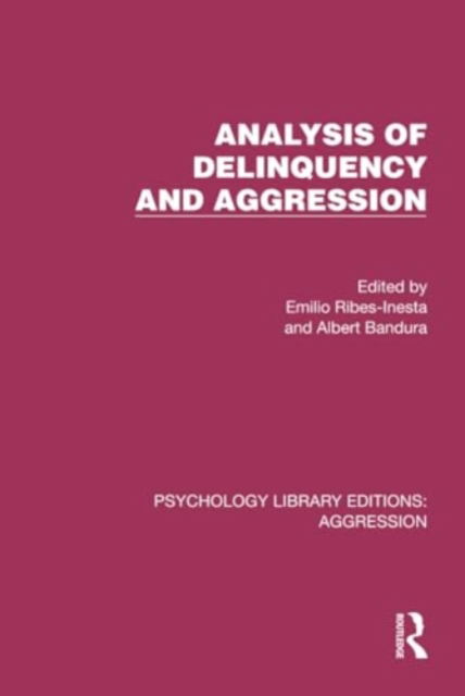 Analysis of Delinquency and Aggression - Psychology Library Editions: Aggression -  - Bücher - Taylor & Francis Ltd - 9781032783796 - 8. August 2024