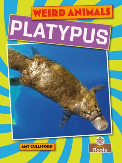 Platypus - Amy Culliford - Bücher - Crabtree Publishing Company - 9781039809796 - 27. November 2023