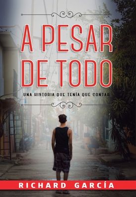 Cover for Richard Garcia · A Pesar de Todo (Inbunden Bok) (2020)