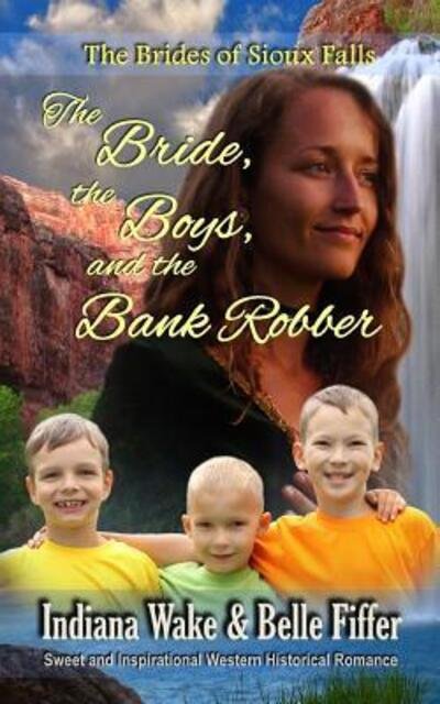 Cover for Belle Fiffer · The Bride the Boys and the Bank Robber (Paperback Book) (2019)