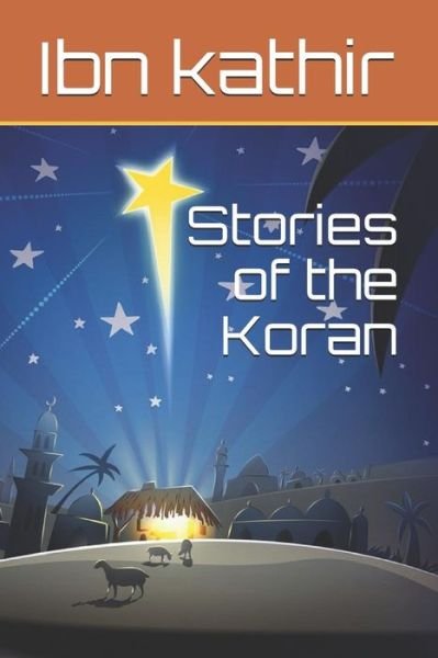 Cover for Ibn Kathir · Stories of the Koran (Taschenbuch) (2019)