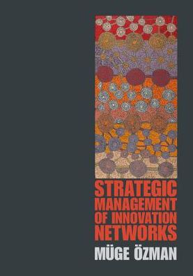 Cover for Muge Ozman · Strategic Management of Innovation Networks (Paperback Book) (2017)