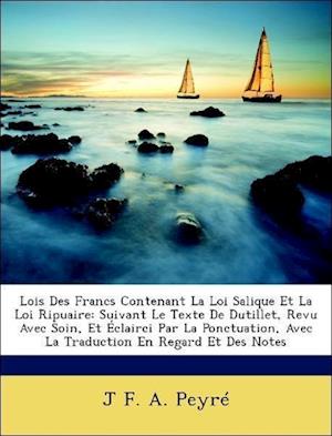 Cover for Peyré · Lois Des Francs Contenant La Loi (Book)