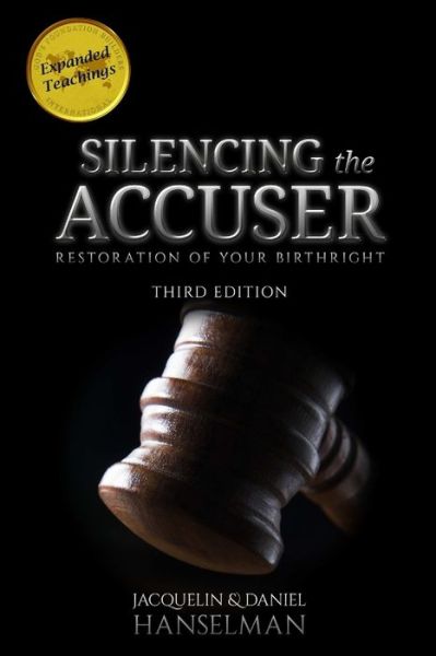 Cover for Jacquelin And Daniel Hanselman · Silencing the Accuser: Restoration of Your Birthright (Paperback Book) (2016)