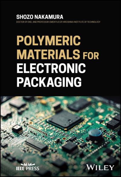 Cover for Nakamura, Shozo (Nakamura Technical Research Institute) · Polymeric Materials for Electronic Packaging (Hardcover Book) (2023)