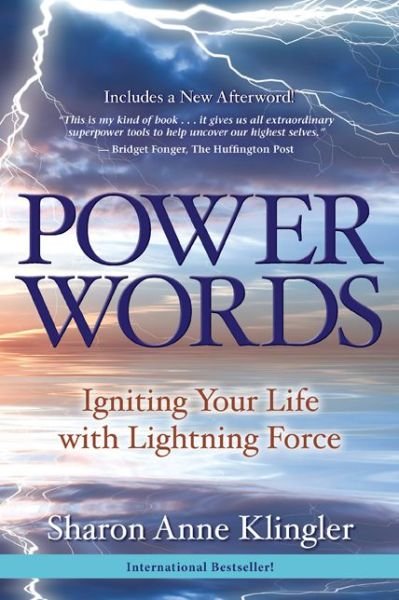 Cover for Sharon Anne Klingler · Power Words: Igniting Your Life with Lightning Force (Taschenbuch) (2013)