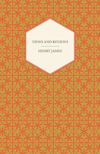 Cover for Henry Jr. James · Views and Reviews (Paperback Book) (2008)