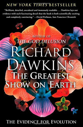 Cover for Richard Dawkins · The Greatest Show on Earth: The Evidence for Evolution - A Brief History of the Natural World (Paperback Book) [Reprint edition] (2010)