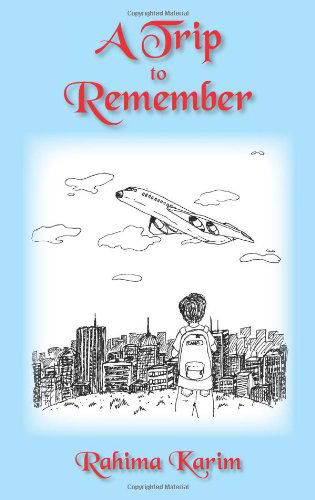 Cover for Rahima Karim · A Trip to Remember (Paperback Book) (2005)