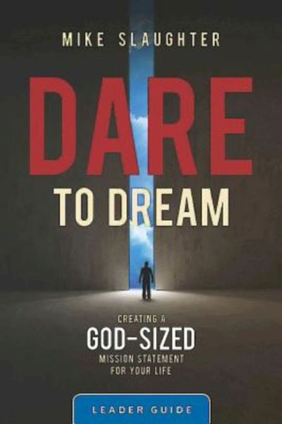 Cover for Mike Slaughter · Dare to Dream Leader Guide (Paperback Book) (2013)