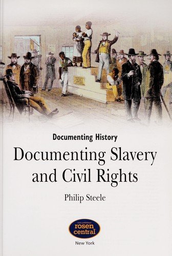 Cover for Philip Steele · Documenting slavery and civil rights (Bok) (2010)