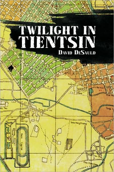 Cover for David Desauld · Twilight in Tientsin (Paperback Book) (2009)