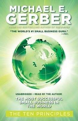 Cover for Michael E Gerber · The Most Successful Small Business in the World: the Ten Principles (MP3-CD) (2010)