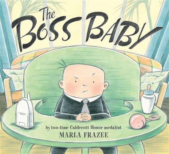 Cover for Marla Frazee · The Boss Baby (Board book) (2013)