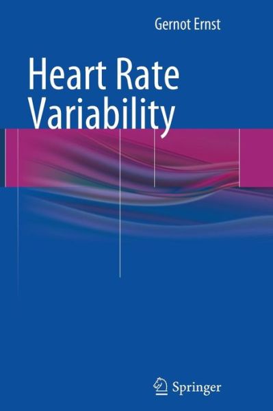 Cover for Gernot Ernst · Heart Rate Variability (Pocketbok) [Softcover reprint of the original 1st ed. 2014 edition] (2016)