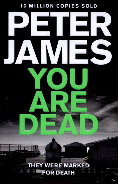 Cover for Peter James · You Are Dead (N/A) [Main Market Ed. edition] (2015)
