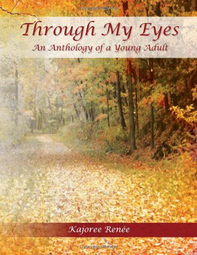 Cover for Kajoree Renée · Through My Eyes (Pocketbok) (2010)