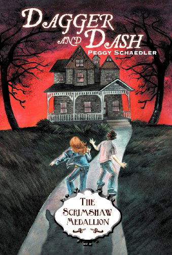 Cover for Peggy Schaedler · Dagger and Dash: the Scrimshaw Medallion (Hardcover Book) (2012)