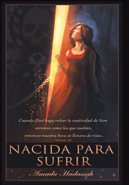 Cover for Amada Hadassah · Nacida Para Sufrir (Innbunden bok) (2013)