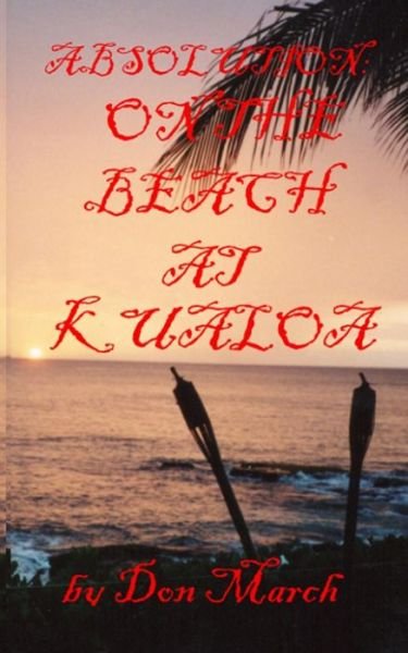 Cover for Don March · Absolution: on the Beach at Kualoa (Pocketbok) (2012)
