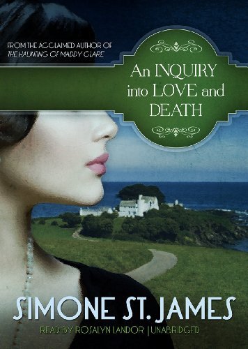 An Inquiry into Love and Death - Simone St. James - Lydbok - Blackstone Audio, Inc. - 9781470842796 - 5. mars 2013