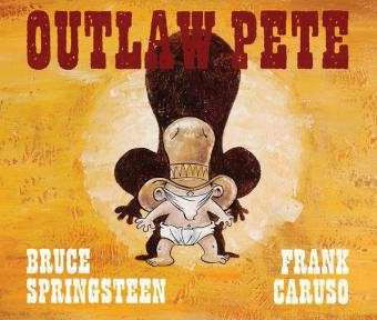 Cover for Bruce Springsteen · Outlaw Pete (Gebundenes Buch) (2014)