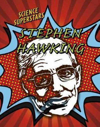Cover for Robert Snedden · Stephen Hawking - Science Superstars (Hardcover Book) (2018)
