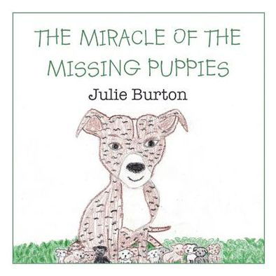 Cover for Julie Burton · The Miracle of the Missing Puppies (Paperback Book) (2012)