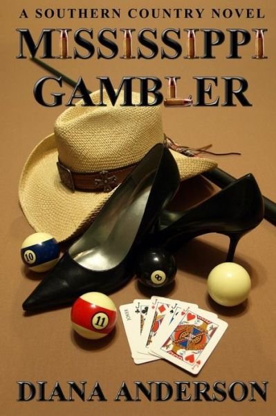 Cover for Diana Anderson · Mississippi Gambler: a Southern Country Novel (Paperback Book) (2012)
