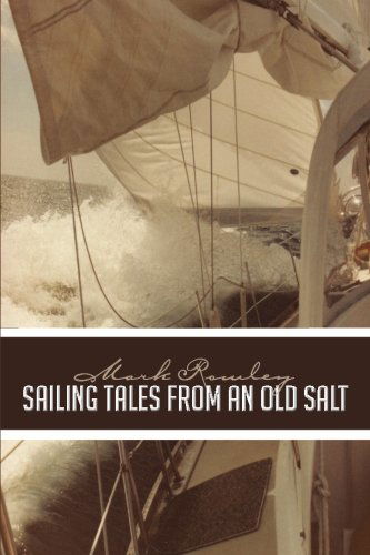 Cover for Mark Rowley · Sailing Tales from an Old Salt (Paperback Book) (2013)