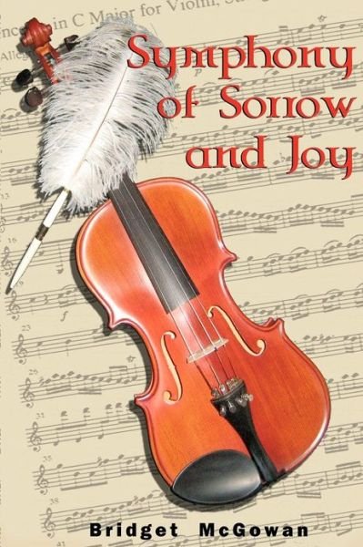 Cover for Bridget Mcgowan · Symphony of Sorrow and Joy (Pocketbok) (2012)