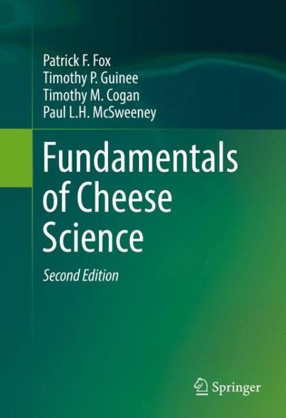 Cover for Patrick F. Fox · Fundamentals of Cheese Science (Gebundenes Buch) [2nd ed. 2017 edition] (2016)