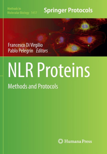 Cover for NLR Proteins: Methods and Protocols - Methods in Molecular Biology (Paperback Book) [Softcover reprint of the original 1st ed. 2016 edition] (2018)