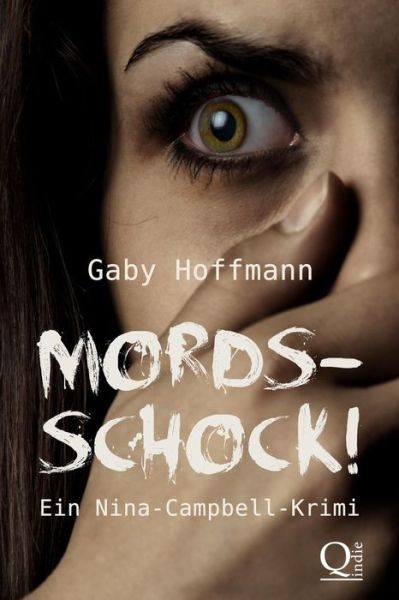 Cover for Gaby Hoffmann · Mordsschock!: Ein Nina-campbell-krimi (Paperback Book) (2014)