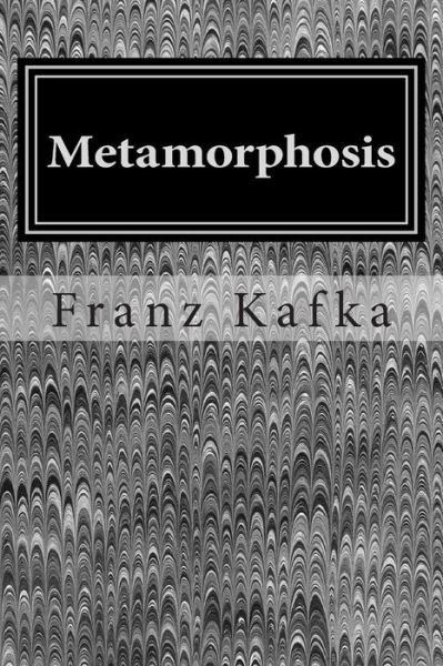 Cover for Franz Kafka · Metamorphosis (Taschenbuch) (2014)