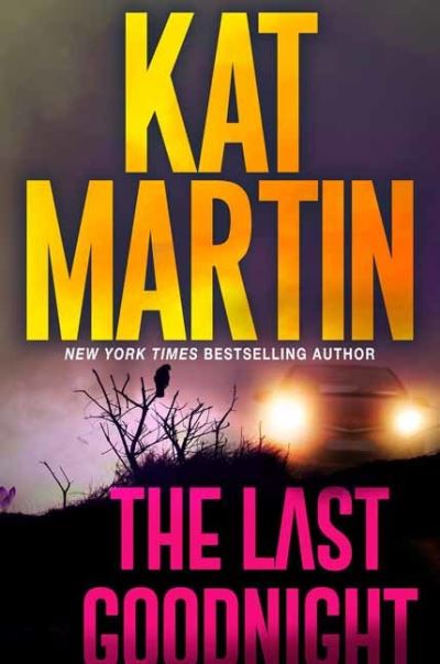 Cover for Kat Martin · The Last Goodnight - Blood Ties (Hardcover Book) (2021)