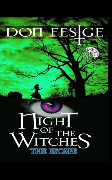 Cover for Mr Don Allen Festge · Night of the Witches: the Escape: the Escape (Paperback Book) (2014)