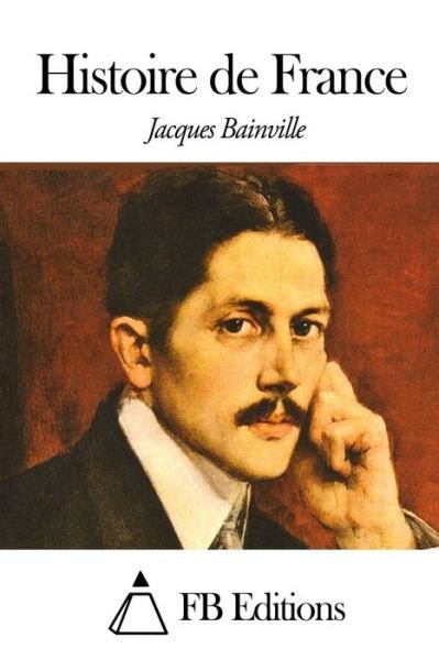 Cover for Jacques Bainville · Histoire De France (Paperback Book) (2014)