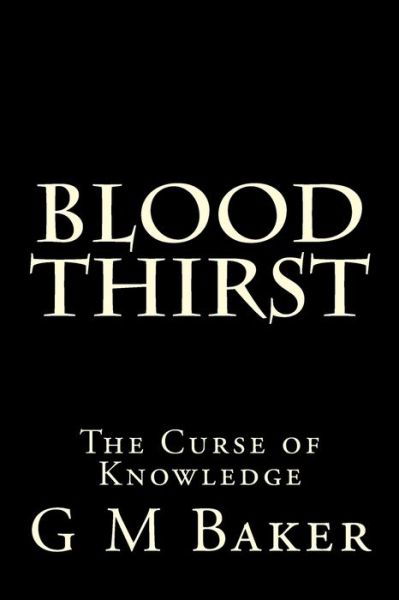 Cover for G M Baker · Blood Thirst (Paperback Bog) (2015)