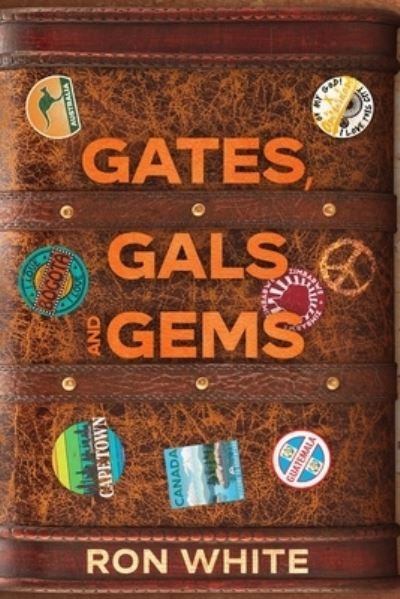 Cover for Ron White · Gates, Gals and Gems (Paperback Book) (2021)
