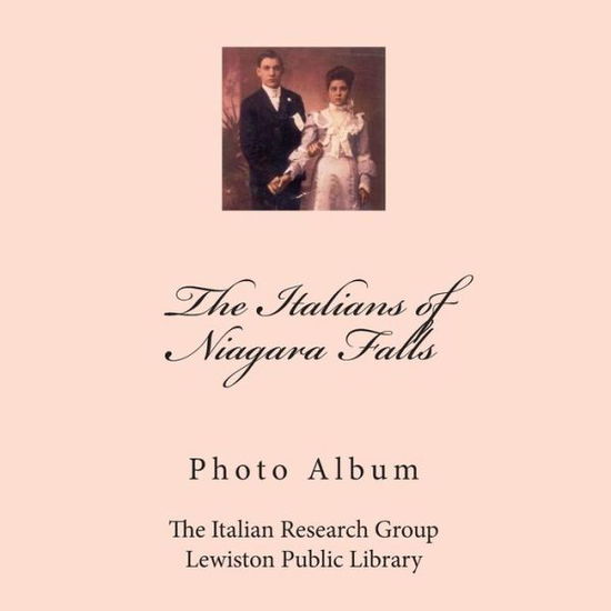 Cover for Michelle Ann Kratts · The Italians of Niagara Falls: Photo Album (Paperback Book) (2015)