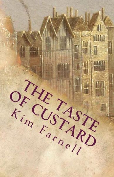 Cover for Kim Farnell · The Taste of Custard (Pocketbok) (2015)