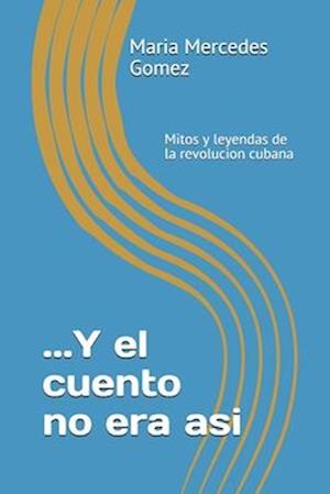 Cover for Maria Gomez · ... y el Cuento No Era Asi (Book) (2017)